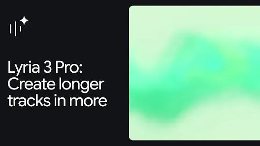En bild med texten "Lyria 3 Pro: Create longer tracks in more" och en abstrakt bakgrund i gröna toner.